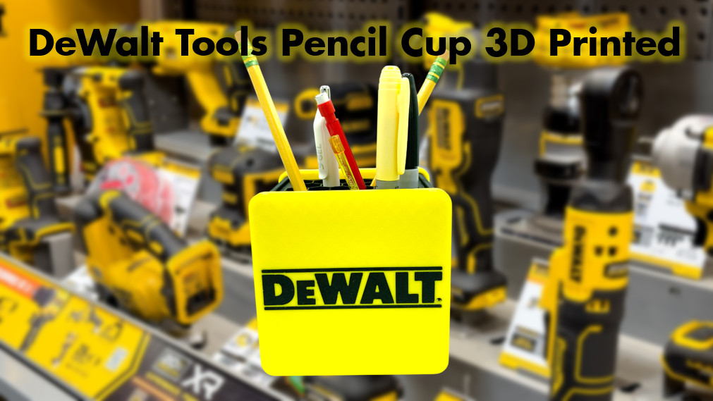 DeWalt Tools Pencil Cup 3D Printed