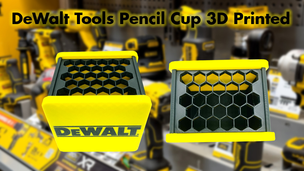 DeWalt Tools Pencil Cup 3D Printed