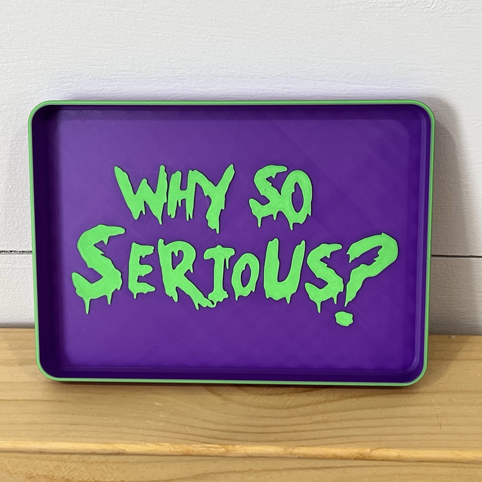 Joker Why So Serious – EDC Dump Tray – Small Parts Tray – Desktop Organizer