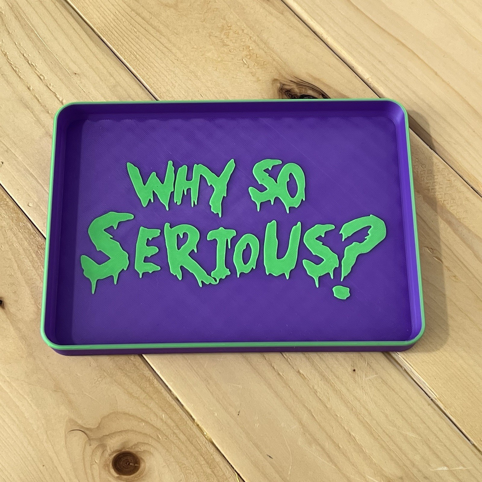 Joker Why So Serious – EDC Dump Tray – Small Parts Tray – Desktop Organizer